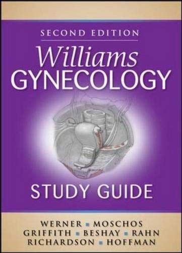Williams Gynecology Study Guide, Second Edition ,Ed. :2