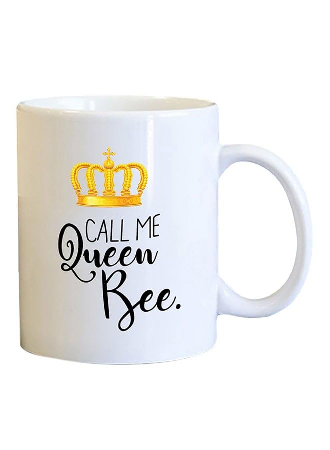 Spoil Your Wall Call Me Queen Bee Printed Coffee Mug White/Gold/Black