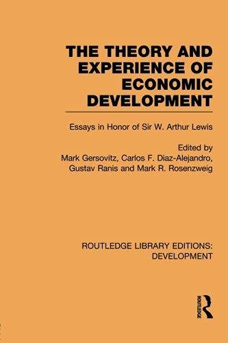 The Theory and Experience of Economic Development: Essays in Honour of Sir Arthur Lewis