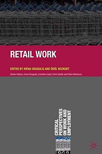Retail Work (Critical Perspectives on Work and Employment) ,Ed. :1