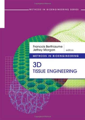 Methods in Bioengineering: 3D Tissue Engineering