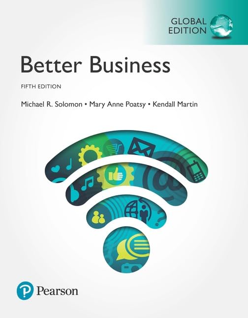 Better Business + MyLab Business with Pearson eText, Global Edition