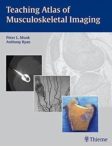 Teaching Atlas of Musculoskeletal Imaging (Teaching Atlas)