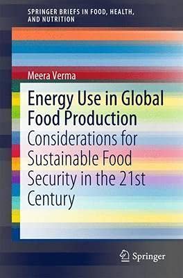 Energy Use In Global Food Production By Verma