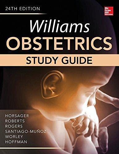 Williams Obstetrics: Study Guide ,Ed. :24