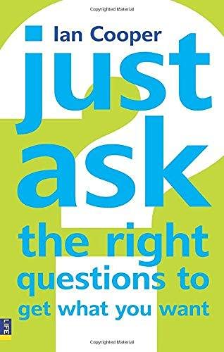 Pearson Just Ask the Right Questions to Get What You Want ,Ed. :1