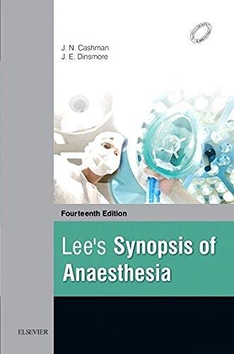 Lee`s Synopsis of Anaesthesia - India, Ed.14 By Jeremy N. Cashman - Judith Dinsmore
