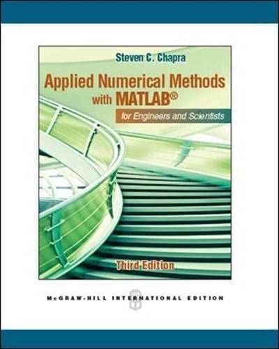 Applied Numerical Methods With Matlab For Engineers And Scientists ,Ed. :3