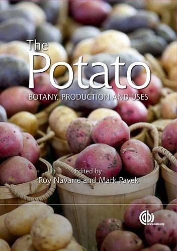 The Potato: Botany, Production And Uses By Roy Navarre, Mark J. Pavek
