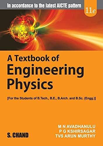 a Textbook of Engineering Physics - India By M N avadhanulu , P G Kshirsagar