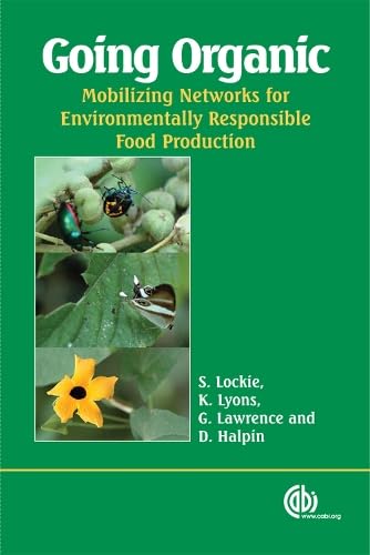 Going Organic: Mobilising Networks for Environmentally Responsible Food Production (CABI) ,Ed. :1