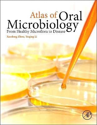 Atlas Of Oral Microbiology : From Healthy Microflora To Disease