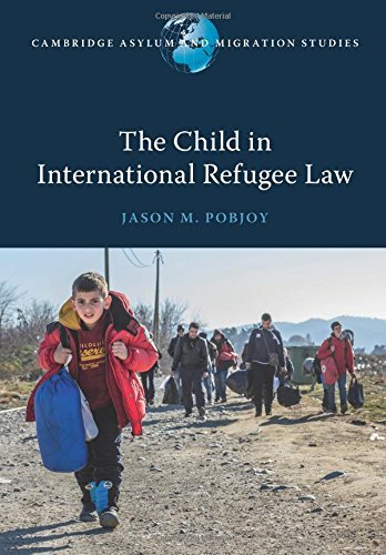 The Child in International Refugee Law