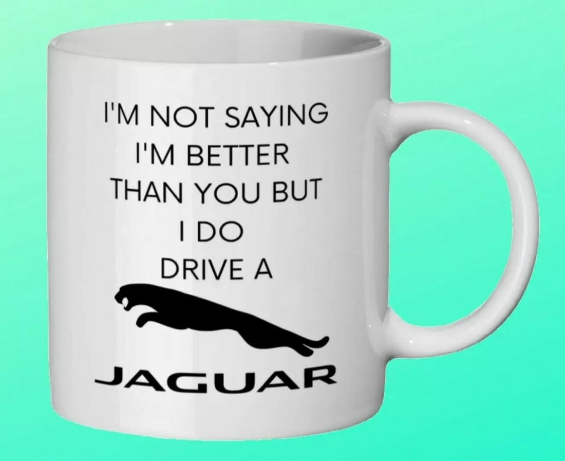 Funny gift mug birthday gift for him, friend, dad on fathers day. jaguar lover