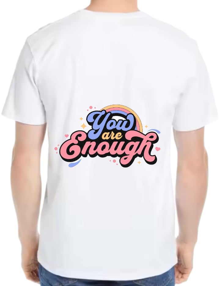 You Are Enough T-shirt White