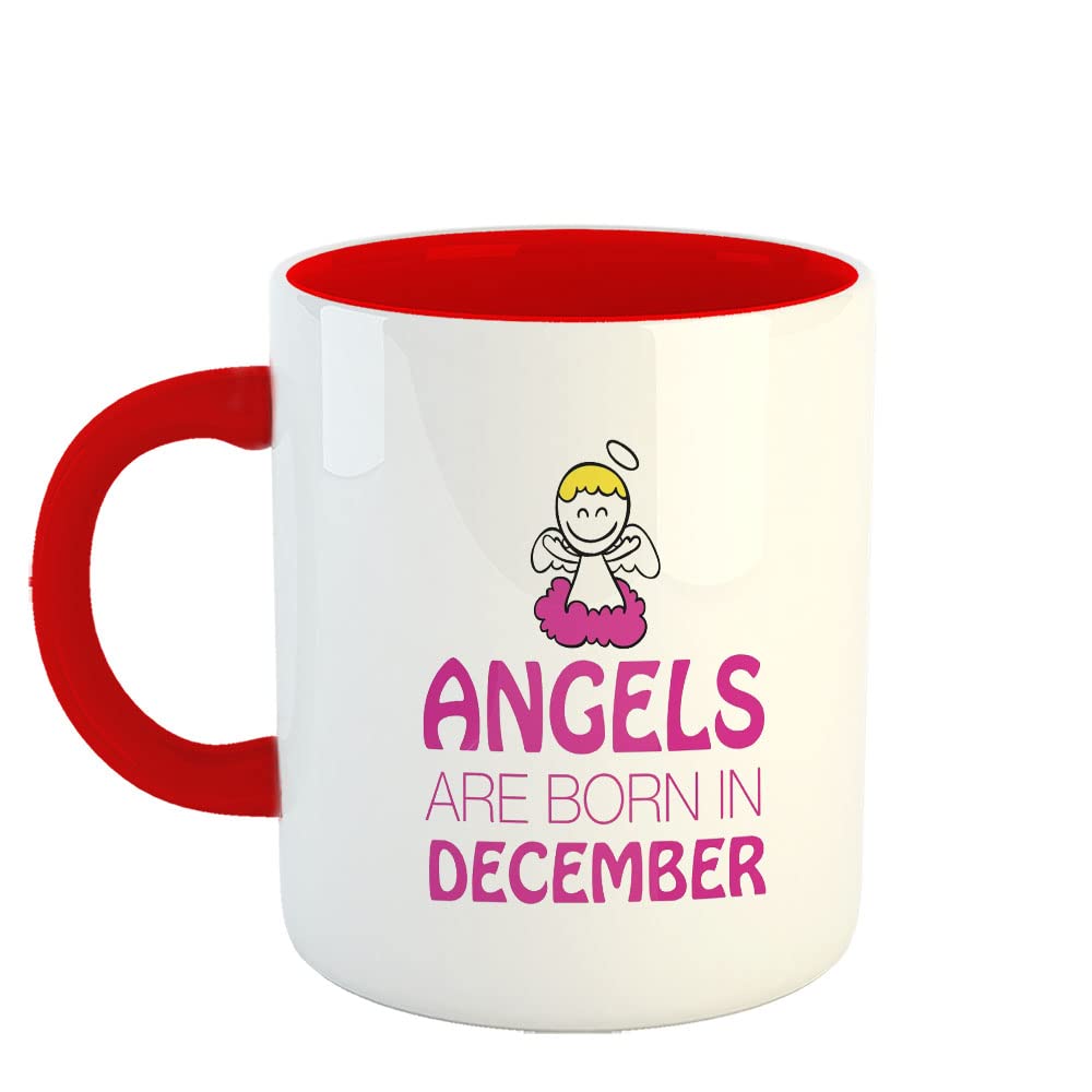 Happu - Printed Ceramic Coffee Mug, Happy Birthday, December Born Design, Angels are Born in Dec, Gifts for Mom, Gifts for Daughter, Gifts for Sis, Gifts for Ladies, 325 ML(11Oz), 1379-RD