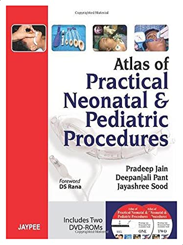 Atlas Of Practical Neonatal & Pediatric Procedures (With 2 Dvd-Roms) By Jain
