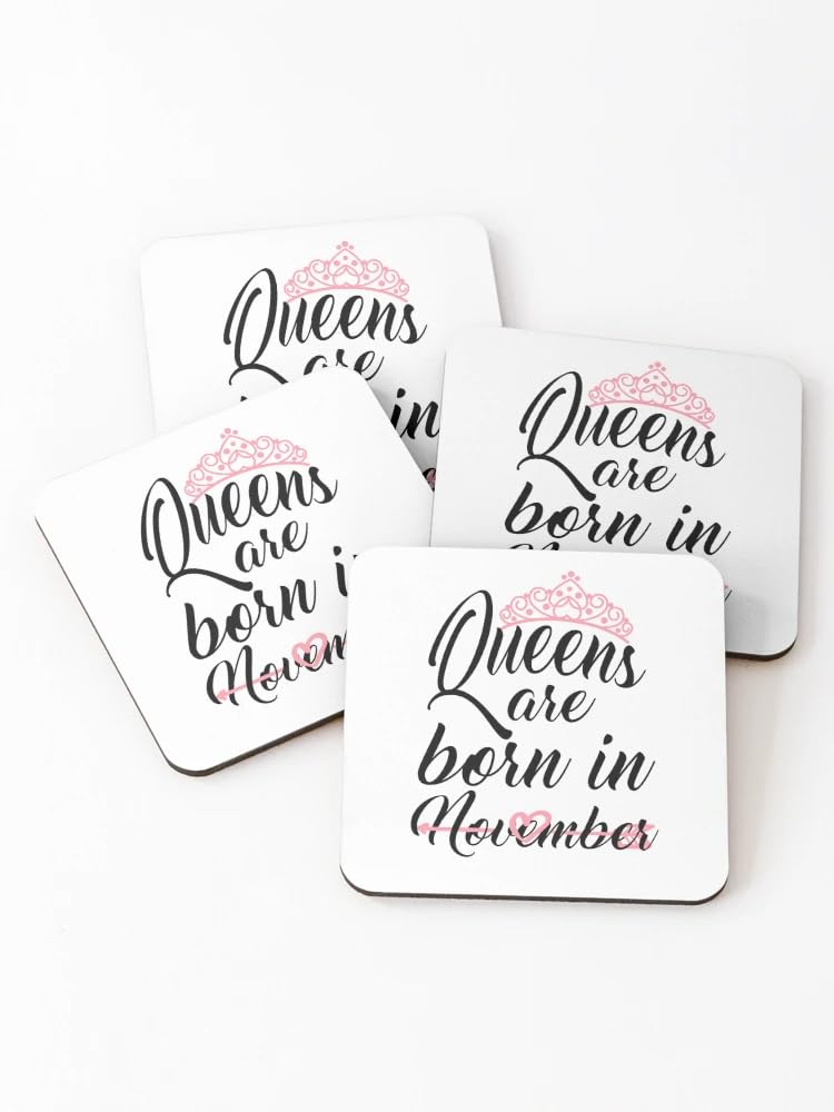 Queens Are Born In November Coasters (Set of 4)
