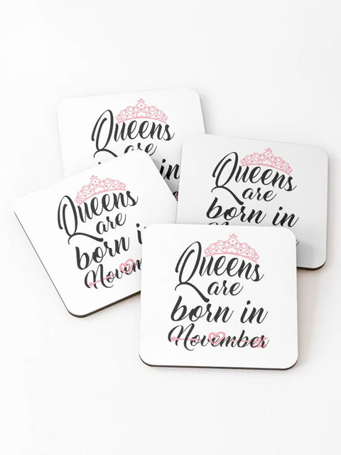 Queens Are Born In November Coasters (Set of 4)
