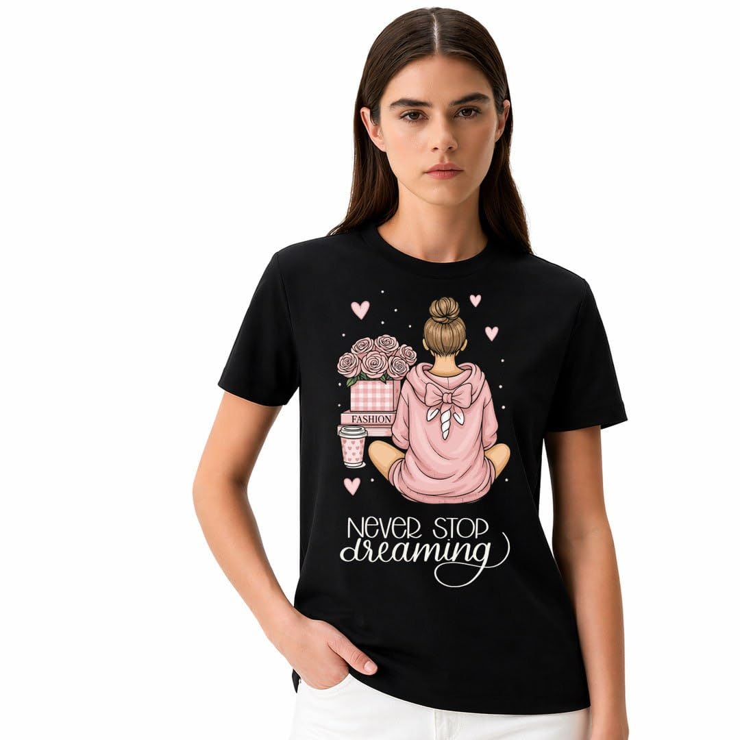 Women’s Cute Motivational T-Shirt Cotton | “Never Stop Dreaming” Girl & Floral Graphic Tee for Women | Short & Long Sleeve Casual Top | White & Black Ladies Shirt