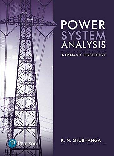 Power System analysis - a Dynamic Perspective - India By K. N. Shubhanga