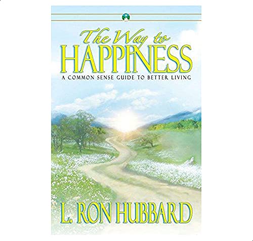The Way to Happiness - A Common Sense Guide to Better Living By L.Ron Hubbard