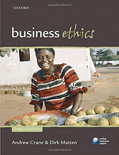 Business Ethics: Managing corporate citizenship and sustainability in the age of globalization ,Ed. :3
