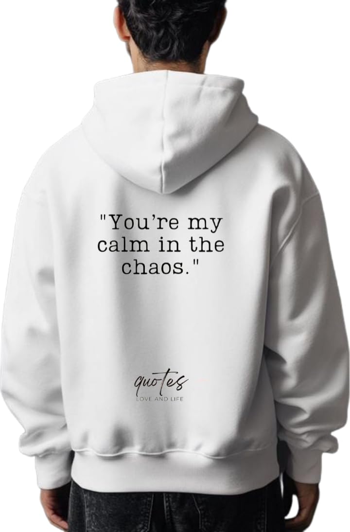 You're my calm in the chaos VaIentine coupIe Hoodie White