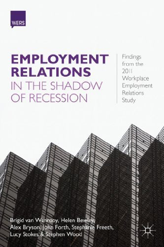 Employment Relations in the Shadow of Recession by Brigid Van Wanrooy - Paperback