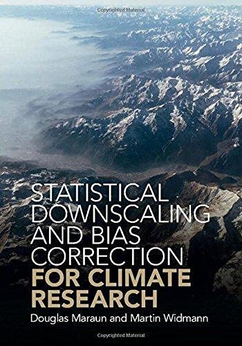 Statistical Downscaling and Bias Correction for Climate Research, Ed.1 By Douglas Maraun - Martin Widmann