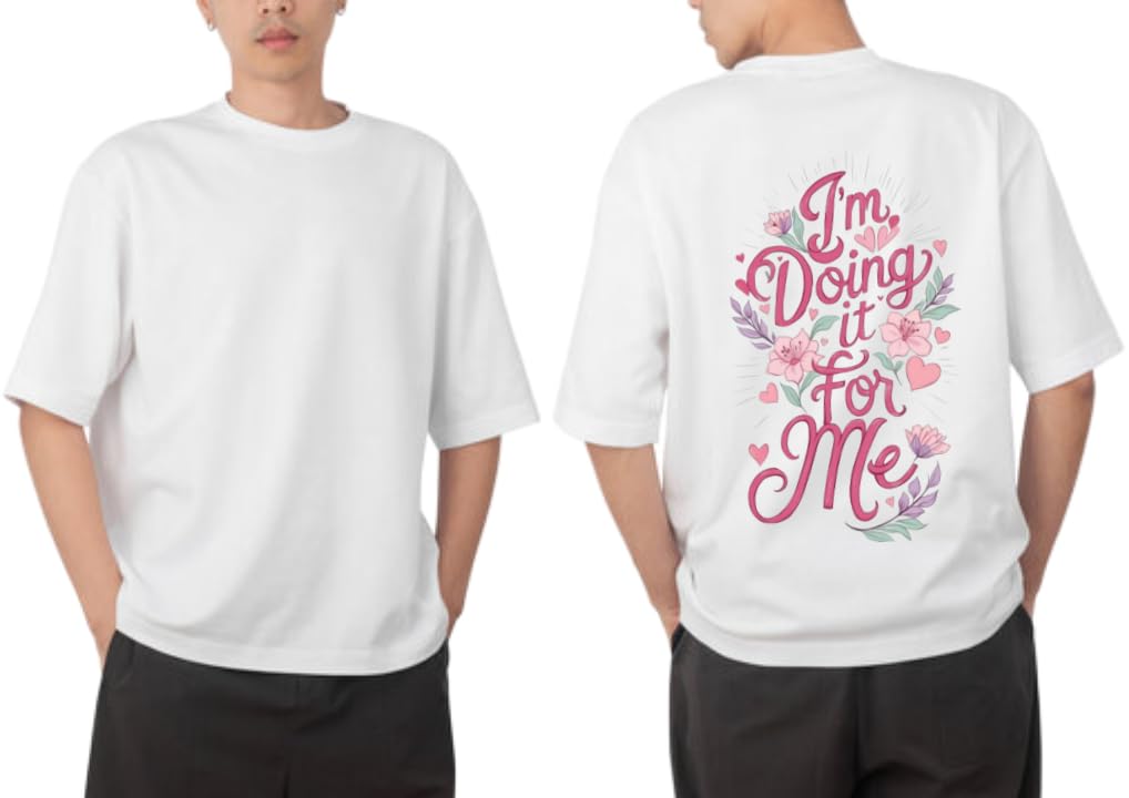 I'm Doing it for Me T-shirt back White