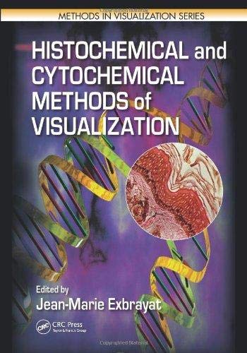 Histochemical and Cytochemical Methods of Visualization ,Ed. :1