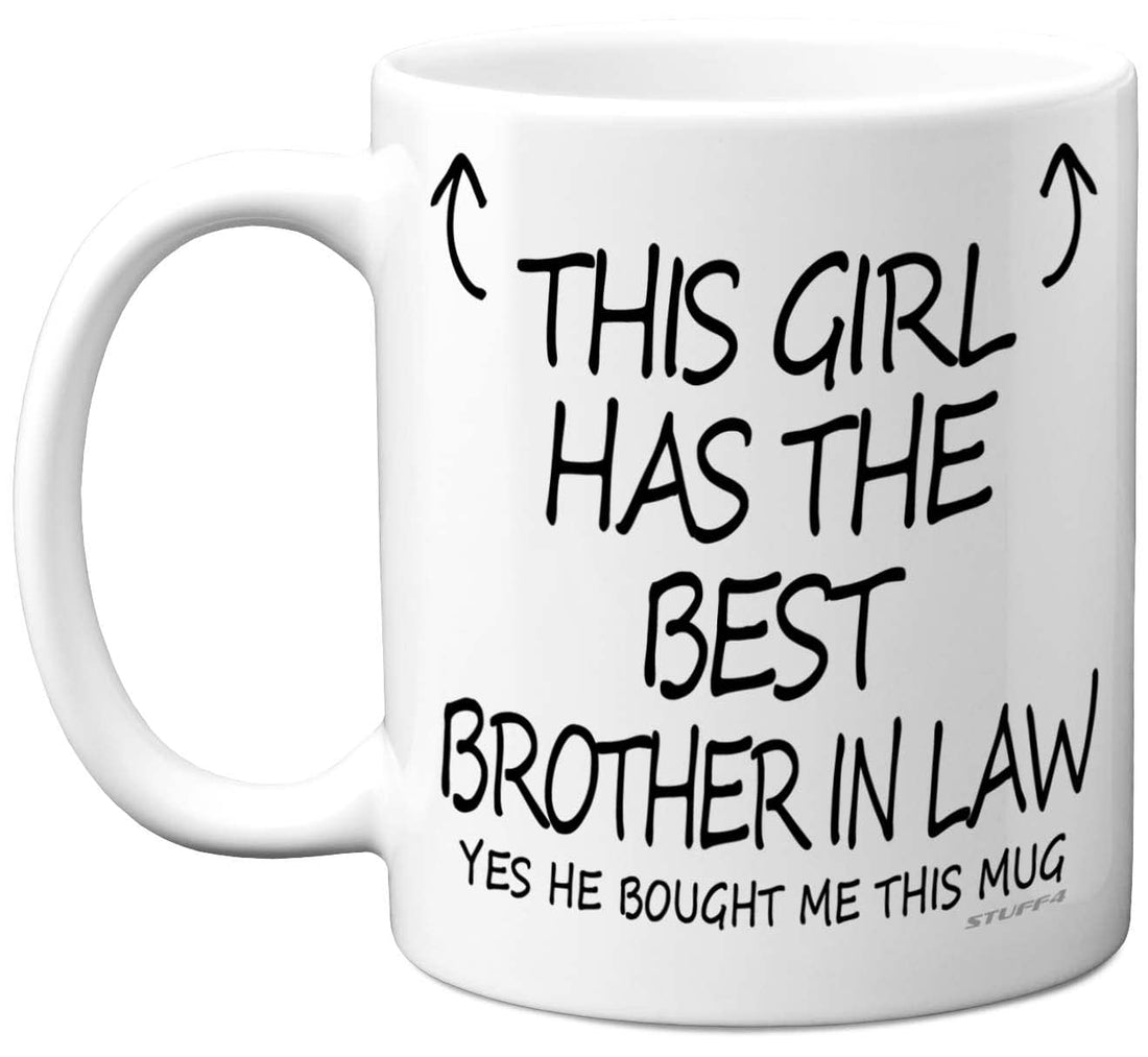 Stuff4 This Girl Has The Best Brother in Law Mug - Sister Birthday Present from Brother, Sister Gifts 11oz Ceramic Dishwasher Safe Coffee Mugs - Birthday, Christmas Day, Secret Santa Cup - Made in UK