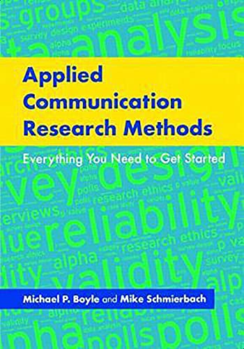 Routledge Applied Communication Research Methods By Michael P Boyle And Mike Schmierbach