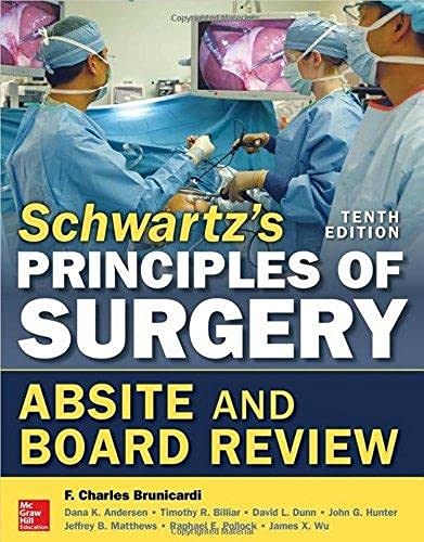 Schwartz`s Principles of Surgery ABSITE and Board Review By Charles Brunicardi, Dana K. Andersen