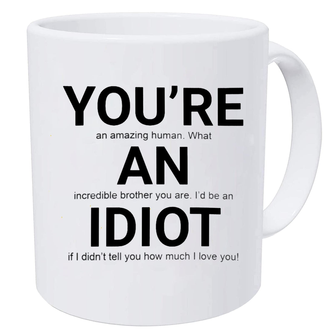 WOHR Brother Gift for Brother Brother Gift from Sister Funny Brother Birthday Christmas Gift Idea from Brother Sister, You're an Amazing Human, What an Incredible Brother You Are Brother Coffee Mugs