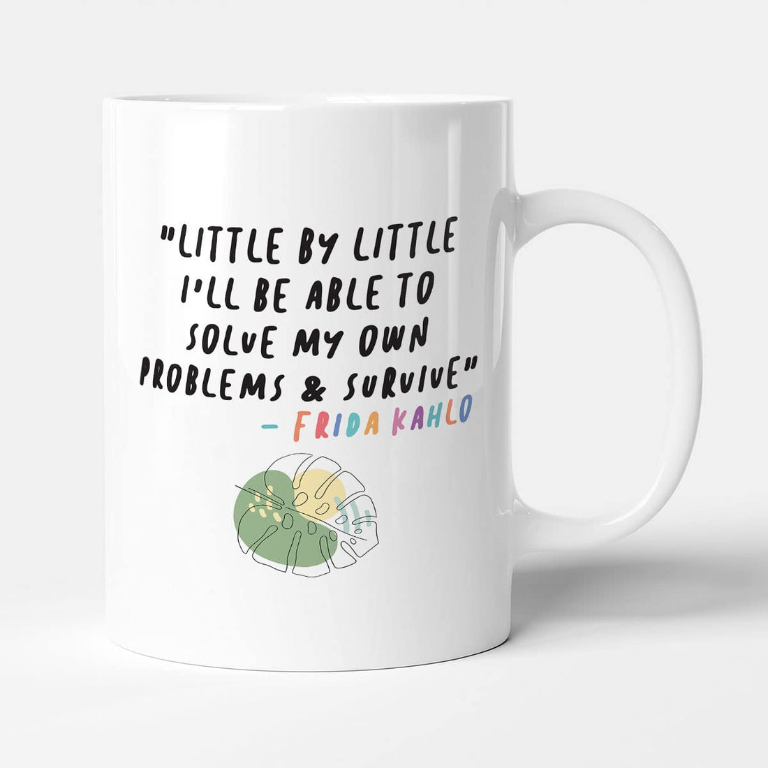 Frida Kahlo Inspirational Quote - Funny Birthday Gift Mug by Victorian Print