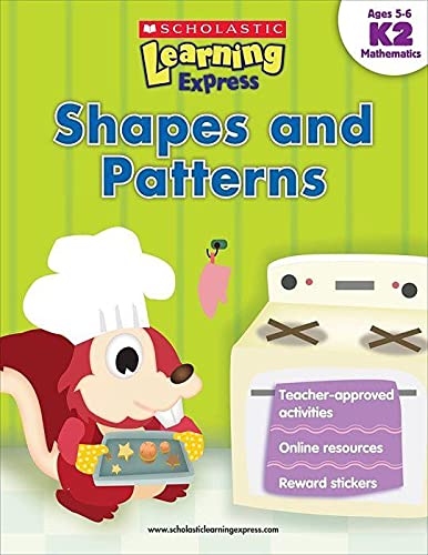 LEARNING EXPRESS: SHAPES AND PATTERNS AGES 5-6