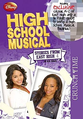 Parragon Books High School Musical Crunch Time By N.B Grace (2008)