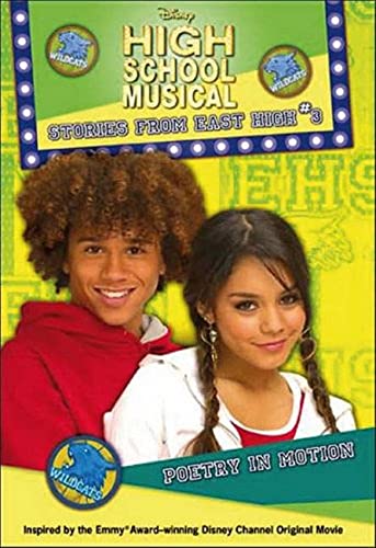 High School Musical Poetry in Motion By Alice Alfonsi