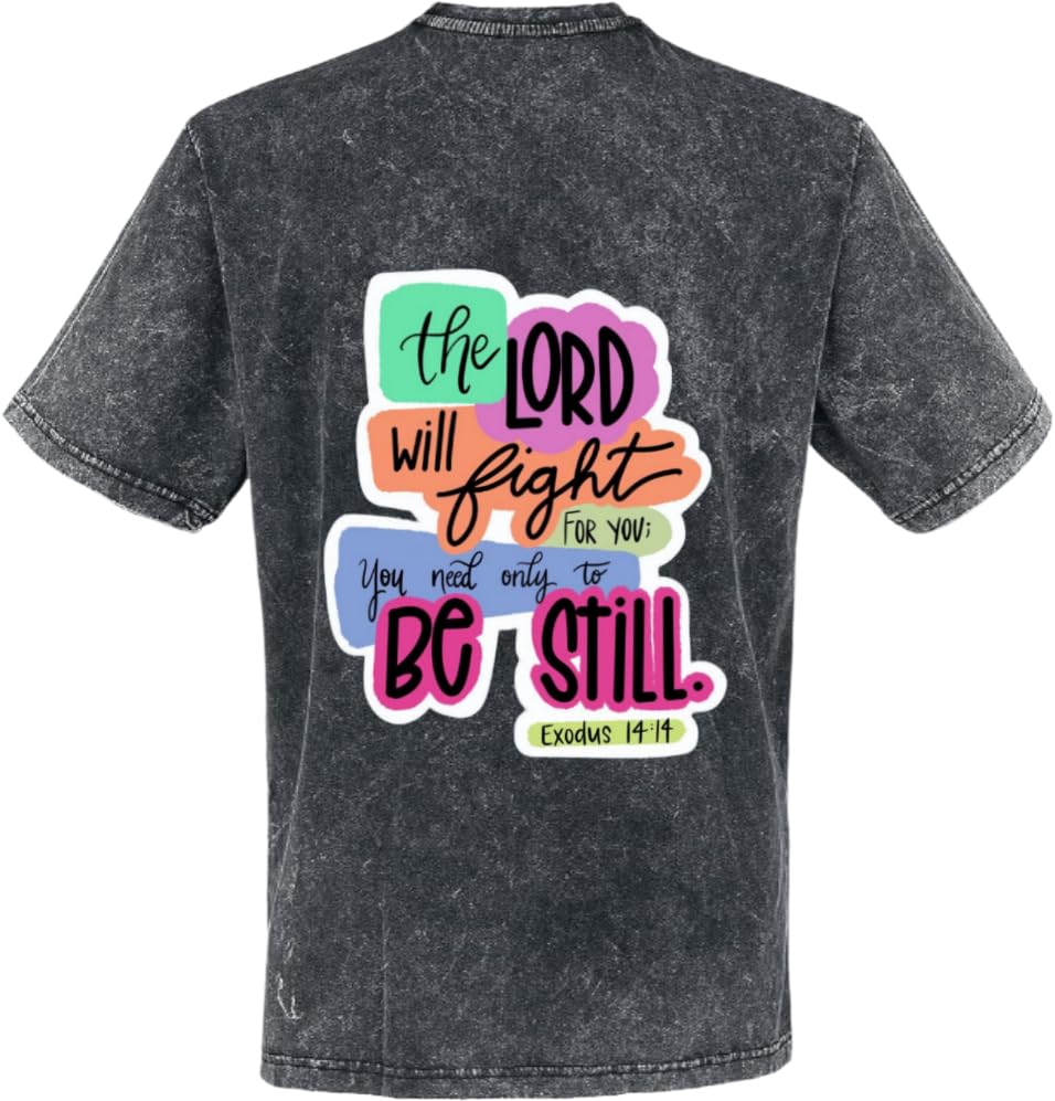 he Lord Will Fight For You T-shirt washed