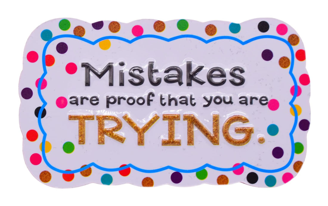 Mistake are Proof you are trying Magnetic White Board Eraser - Black White