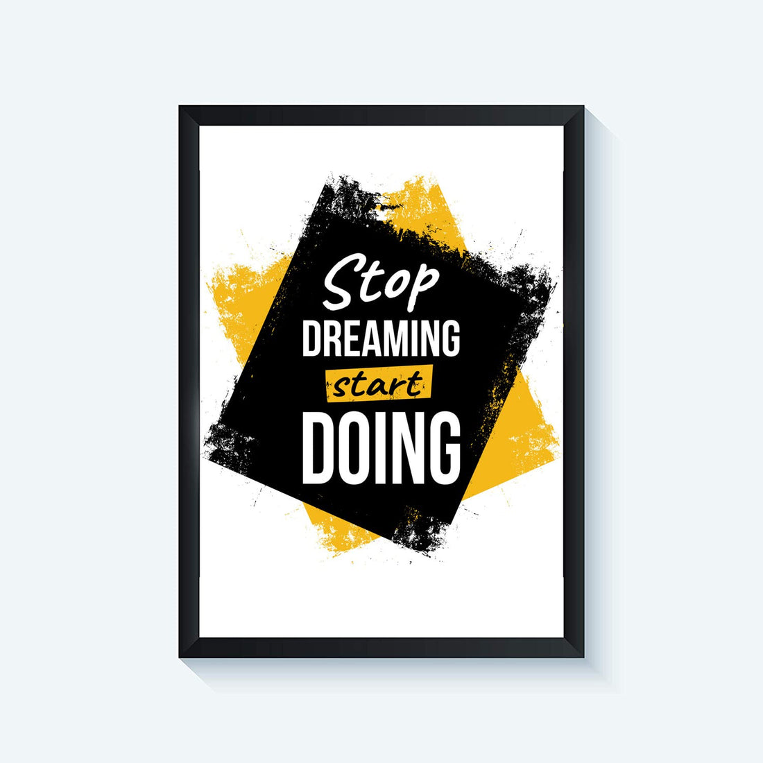 stop dreaming start doing quote wall decor for home and office 30 * 40 frame