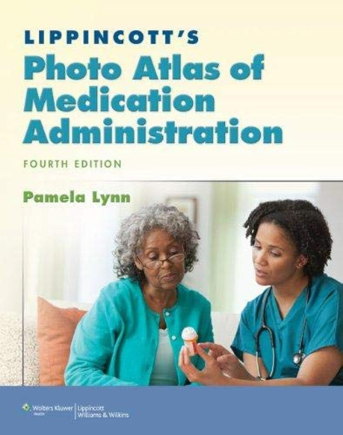 Lippincott'S Photo Atlas Of Medication Administration By Lynn (2010)