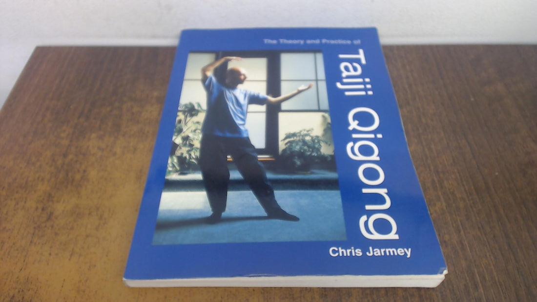The Theory and Practice of Taiji Qigong