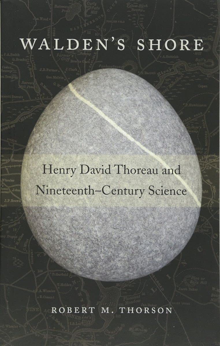 Walden’s Shore: Henry David Thoreau and Nineteenth-Century Science