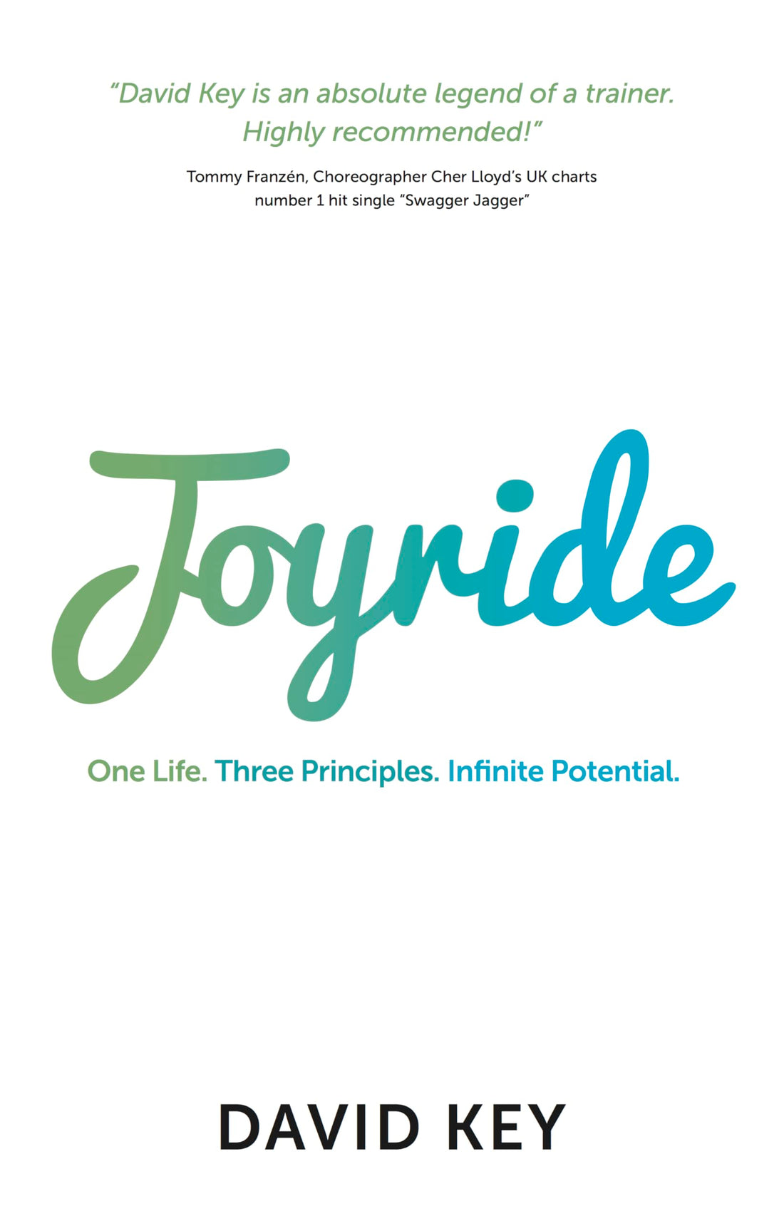 Panoma Press Joyride: One Life. Three Principles. Infinite Potential.