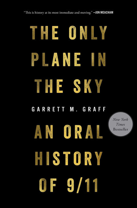 Avid Reader Press / Simon & Schuster The Only Plane in the Sky: An Oral History of 9/11
