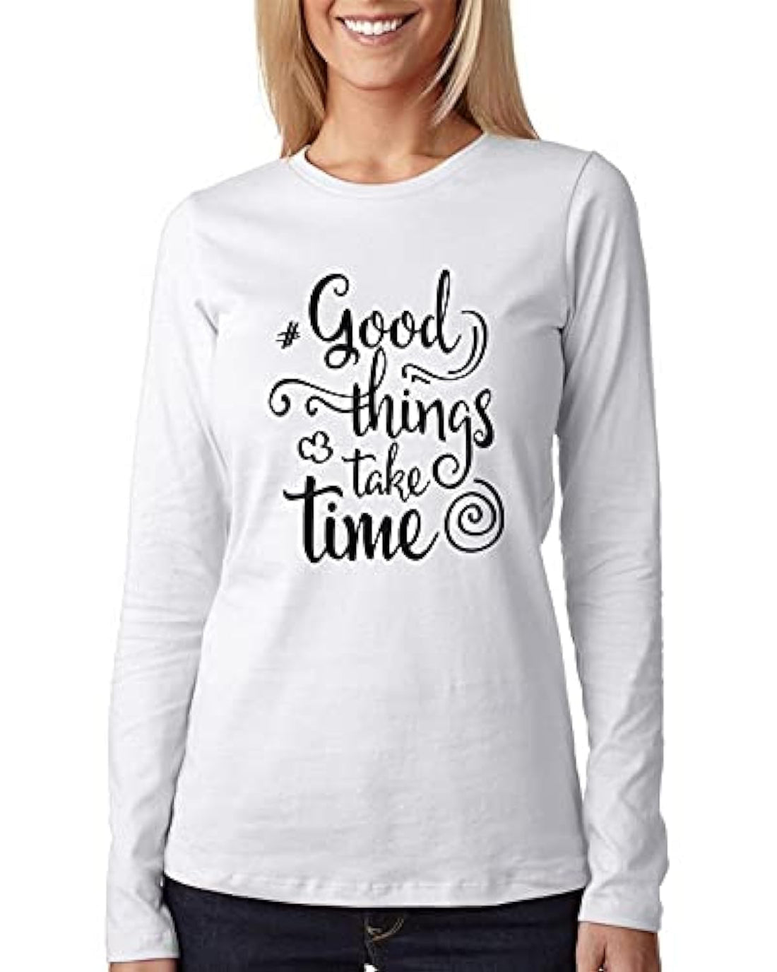 Print Online"GOOD THINGS TAKE TIME" T-Shirt