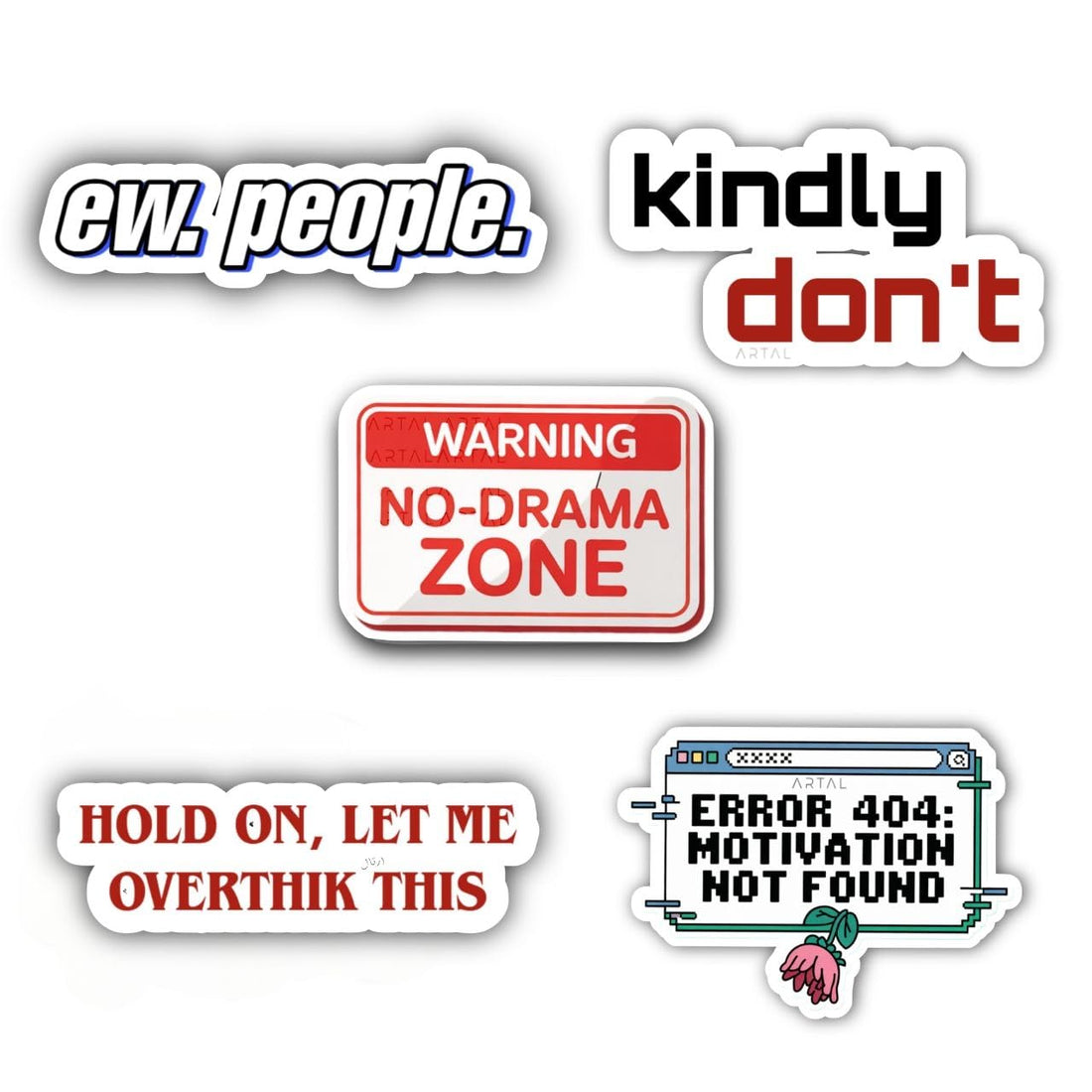 Vinyl Stickers - 6x6 cm Durable & Waterproof Decals for Laptops, Phones, and Notebooks by Artal (Sarcastic Quotes)